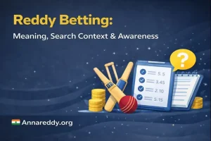 Reddy Betting: Search Meaning, Context & User Awareness